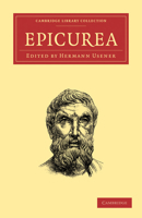 Epicurea. Testi di Epicuro e testimonianze epicuree nella raccolta di Hermann Usener 110801626X Book Cover