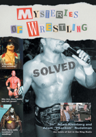 Mysteries of Wrestling: Solved 1550226851 Book Cover