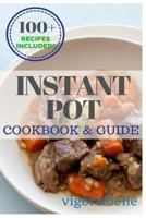 Instant Pot: Cookbook & Guide 1537418769 Book Cover