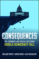 We Are Better Than This: The Consequences If Democracy Falls 1394339372 Book Cover