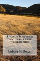 Strange Scriptures That Perplex The Western Mind 0802815111 Book Cover