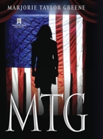Mtg: The Story of America First 1735503789 Book Cover