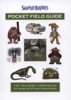 Scottish Beasties Pocket Field Guide: The Trackers' Compendium of Rare Scottish Creatures 0956648606 Book Cover