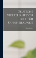 Deutsche Vierteljahrsschrift für Zahnheilkunde 1018919031 Book Cover