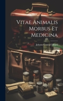 Vitae Animalis Morbus Et Medicina 1019410663 Book Cover