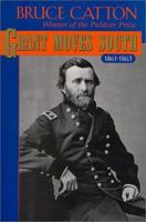 Grant Moves South 1861-1863 0316132446 Book Cover