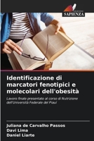 Identificazione di marcatori fenotipici e molecolari dell'obesità (Italian Edition) 6208126118 Book Cover