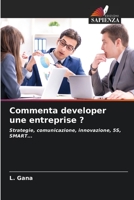 Commenta developer une entreprise ?: Strategie, comunicazione, innovazione, 5S, SMART... 6206105806 Book Cover