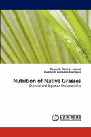 Nutrition of Native Grasses: Chemcial and Digestion Characterisitics 3843369003 Book Cover