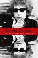 Who Is That Man?: In Search of the Real Bob Dylan 1401311121 Book Cover