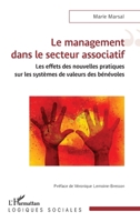 Le management dans le secteur associatif: Les effets des nouvelles pratiques sur les systèmes de valeurs des bénévoles (Logiques Sociales) (French Edition) 2140282884 Book Cover