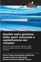 Qualità nella gestione dello sport comunale e soddisfazione dei cittadini (Italian Edition) 6630142071 Book Cover