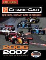 Champ Car 2006-2007 1905334176 Book Cover
