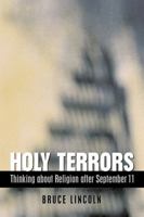 Holy Terrors: Thinking About Religion After September 11 0226482030 Book Cover