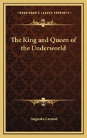 The King And Queen Of The Underworld 1425337791 Book Cover