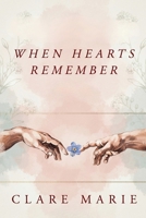 WHEN HEARTS REMEMBER B0H5X8N85Y Book Cover