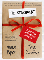 The Attachment: Letters from a Most Unlikely Friendship 1760294683 Book Cover