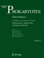 The Pxxxrokaryotexxxs: A Handbook on the Biology of Bacteria: Vol 5: Proteobacteria: Alpha and Beta Subclasses 3540238611 Book Cover