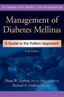 Management of Diabetes Mellitus: A Guide to the Pattern Approach, Sixth Edition 0826119093 Book Cover