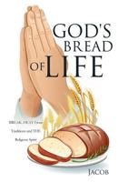 God's Bread of Life 1622306538 Book Cover