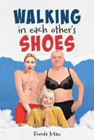 Walking in Each Other's Shoes 1966088973 Book Cover