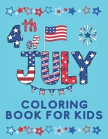 4th July coloring book for kids: Fourth Of July Activity Book for Kids, Dot To Dot, Flowers, Birds, Cakes, Ice cream, Chocolate coloring books . B08B7G43P3 Book Cover