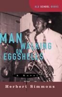 Man Walking on Eggshells (Old School Books) 0393316181 Book Cover
