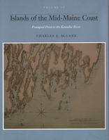 Islands of the Mid-Maine Coast: Pemaquid Point to the Kennebec River 0884481468 Book Cover