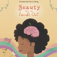 Beauty from the Inside Out B0CFZ862W6 Book Cover