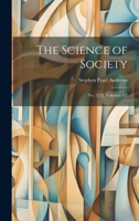 The Science of Society: No. 1[-2], Volumes 1-2 1022494104 Book Cover