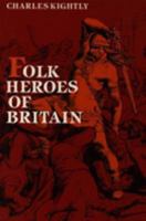 Folk Heroes of Britain 0500273251 Book Cover