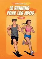Le running pour les ados: Tome 1 2322638277 Book Cover