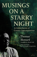 Musings on a Starry Night: A Constellation of Cosmic Contemplations 1621647749 Book Cover