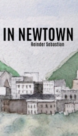 In Newtown B0F9K1KJKD Book Cover