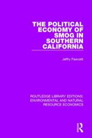 The Political Economy of Smog in Southern California 1138083488 Book Cover