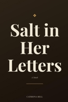 Salt in Her Letters 816894772X Book Cover
