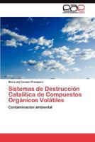 Sistemas de Destruccion Catalitica de Compuestos Organicos Volatiles 3845491108 Book Cover