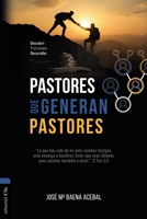 Pastores Que Generan Pastores: Descubrir, Promocionar, Desarrollar (Spanish Edition) 8419779156 Book Cover