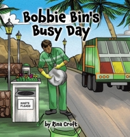 Bobbie Bin's Busy Day 183438320X Book Cover