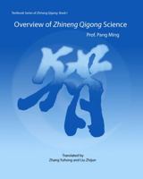 Overview of Zhineng Qigong Science: Textbook Series of Zhineng Qigong - 1 0986438820 Book Cover