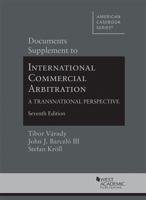 Documents Supplement to International Commercial Arbitration : A Transnational Perspective 1640207120 Book Cover