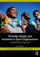 Diversity, Equity, and Inclusion in Sport Organizations: A Multilevel Perspective 1041214715 Book Cover