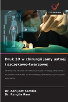 Druk 3D w chirurgii jamy ustnej i szczekowo-twarzowej (Polish Edition) 6208625815 Book Cover