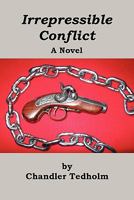 Irrepressible Conflict 1609106415 Book Cover