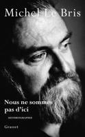 Nous ne sommes pas d'ici 2246756812 Book Cover