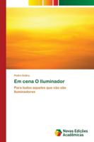 Em cena O Iluminador 6202040629 Book Cover