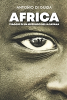 Africa: viaggio di un muzungu nella savana 1542679729 Book Cover
