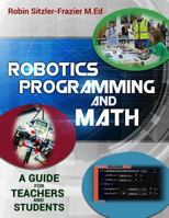 Robotics Programming and Math: Introductory Guide for Teachers and Students 154239869X Book Cover