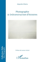 Photographie & (re)construction d'histoires (Eidos) (French Edition) 2343184216 Book Cover