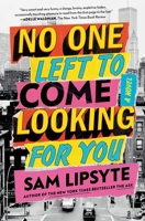 No One Left to Come Looking for You: A Novel 1501146122 Book Cover